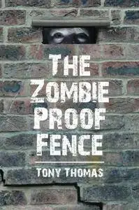 The Zombie Proof Fence