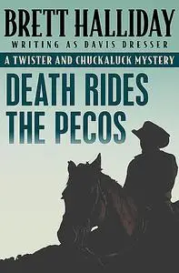 «Death Rides the Pecos» by Brett Halliday