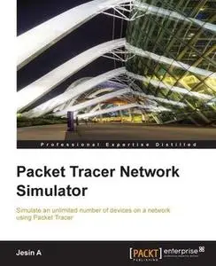 «Packet Tracer Network Simulator» by Jesin A