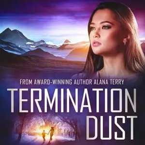 «Termination Dust» by Alana Terry