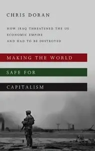 Making the World Safe for Capitalism: How Iraq Threatened the US Economic Empire and had to be Destroyed [Repost]