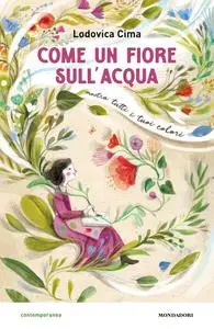 Lodovica Cima - Come un fiore sull’acqua