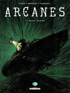 Arcanes 7 - Blue Bayou