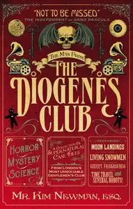 «The Man From the Diogenes Club» by Kim Newman