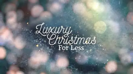 Ch4. - Luxury Christmas for Less (2020)
