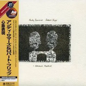 Andy Summers & Robert Fripp - I Advance Masked (1982) [Reissue 2002]