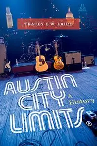Austin City Limits: A History (Repost)