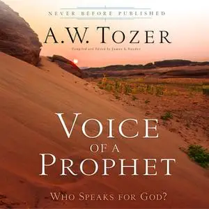 «Voice of a Prophet» by James L. Snyder,A.W. Tozer