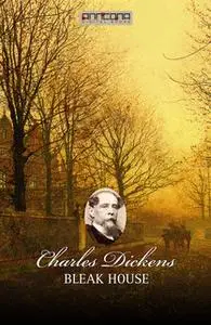 «Bleak House» by Charles Dickens