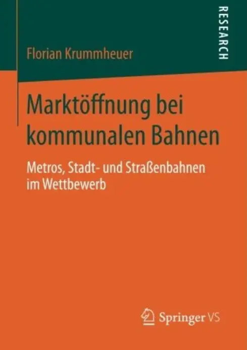 Marktöffnung bei kommunalen Bahnen: Metros, Stadt- und Straßenbahnen im Wettbewerb