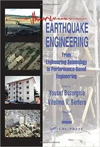 Earthquake Engineering: From Engineering Seismology to Performance-Based Engineering (repost)