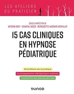 15 cas clinique en hypnose pédiatrique