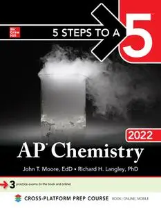 5 Steps to a 5: AP Chemistry 2022 (5 Steps to a 5)