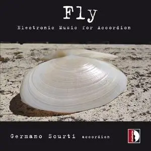 Germano Scurti - Fly - Electronic Music for Accordion (2024) [Official Digital Download 24/88]