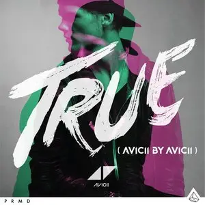 Avicii - True (Avicii By Avicii Mixes) 2014