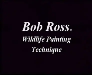 Bob Ross - Wildlife Painting Techniques