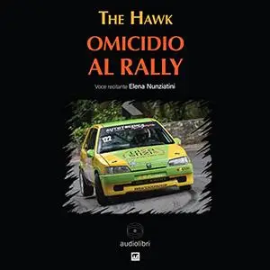 «Omicidio al Rally» by The Hawk