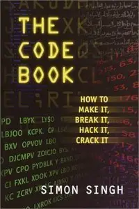 The Code Book: How to Make It, Break It, Hack It, Crack It (repost)