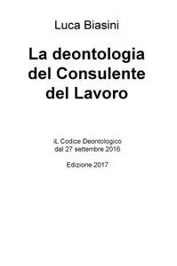 La deontologia del Consulente del Lavoro