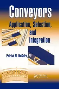 Conveyors: Application, Selection, and Integration (repost)