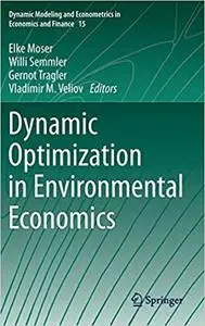 Dynamic Optimization in Environmental Economics (Repost)