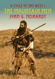 A Cycle of the West I The Mountain Men