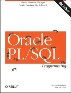 Oracle PL/SQL Programming: Covers Versions Through Oracle Database 11g Release 2 (repost)