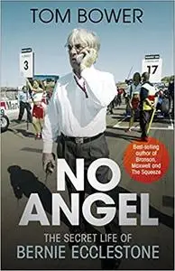 No Angel: The Secret Life of Bernie Ecclestone