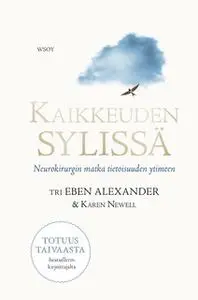 «Kaikkeuden sylissä» by Eben Alexander