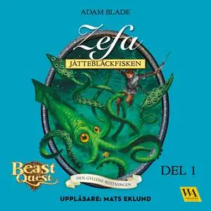 «Zefa - jättebläckfisken» by Adam Blade