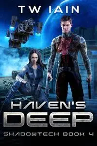 «Haven's Deep» by TW Iain