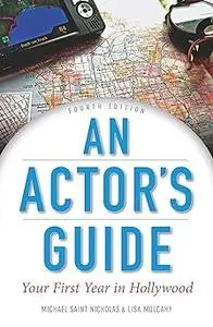 An Actor's Guide: Your First Year in Hollywood
