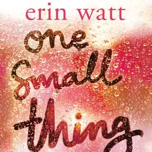«One Small Thing» by Erin Watt