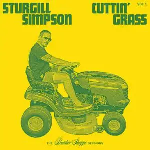 Sturgill Simpson - Cuttin' Grass - Vol. 1 (Butcher Shoppe Sessions) (2020) [Official Digital Download 24/96]
