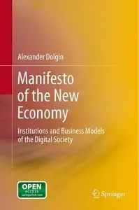 Manifesto of the New Economy: Institutions and Business Models of the Digital Society (Repost)