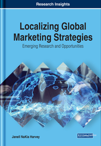 Localizing Global Marketing Strategies : Emerging Research and Opportunities