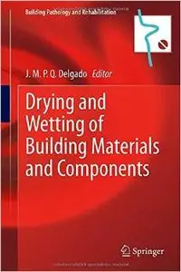 Drying and Wetting of Building Materials and Components