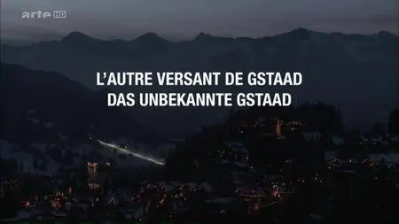 (Arte) L'autre versant de Gstaad (2016)