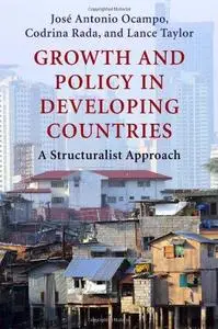 Growth and Policy in Developing Countries: A Structuralist Approach