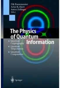 The Physics of Quantum Information: Quantum Cryptography, Quantum Teleportation, Quantum Computation
