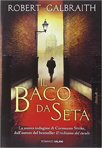 Il baco da seta - Robert Galbraith (Repost)