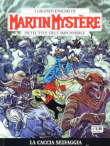 Martin Mystere - Volume 342 - La Caccia Selvaggia