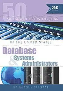 2017 The 50 Fastest-Growing Jobs in the United States-Database and Systems Administrators