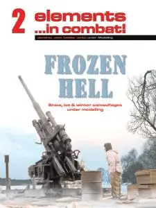 Frozen Hell: Snow, Ice & Winter Camoflages Under Modelling (Elements... in combat! 2)