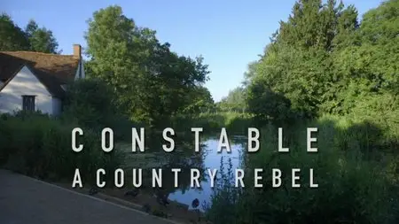 BBC - Constable: A Country Rebel (2014)