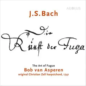 Bob Van Asperen - J.S. Bach: Die Kunst der Fuga - The Art of Fugue (2018) [Official Digital Download 24/88]