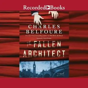 «The Fallen Architect» by Charles Belfoure