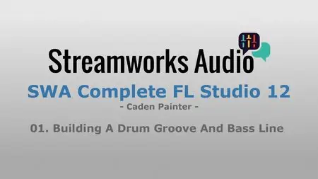 Streamworks Audio - Complete FL Studio 12 (2015)