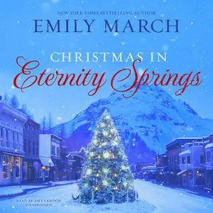 «Christmas in Eternity Springs» by Emily March