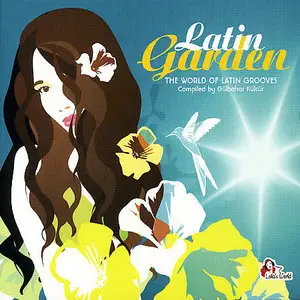 VA-Latin Garden Vol.1 - The World Of Latin Grooves (2005)